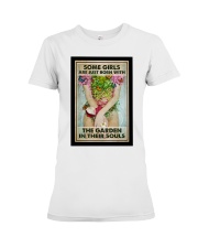 Garden Some girls are jus born with the garden Premium Fit Ladies Tee tile