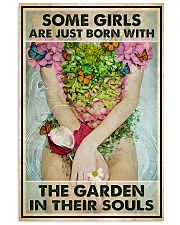Garden Some girls are jus born with the garden 24x36 Poster front
