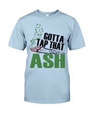 Tap that Ash Classic T-Shirt tile
