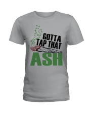 Tap that Ash Ladies T-Shirt tile