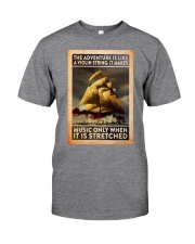 The adventure is like a violin string Classic T-Shirt tile