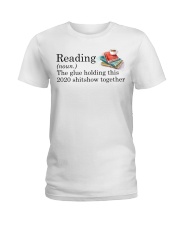 Book Reading The glue holding this 2020 Ladies T-Shirt tile