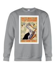Play Saxophone and Know things Crewneck Sweatshirt tile