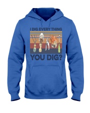 Gardening I dig everything You dig Hooded Sweatshirt tile