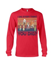 Gardening I dig everything You dig Long Sleeve Tee tile