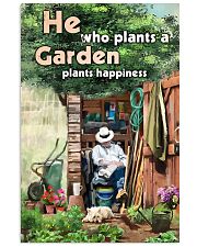 Gardening He who plants a garden plants happiness 24x36 Poster front