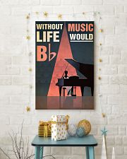 Piano Without music life would be Bb 24x36 Poster lifestyle-holiday-poster-3