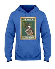 Gardening Die Once Live Forever Hooded Sweatshirt tile