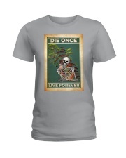 Gardening Die Once Live Forever Ladies T-Shirt tile