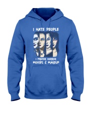 Makeup I hate people I prefer horror movies Hooded Sweatshirt tile