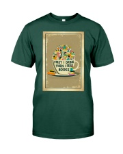 Book First I drink then I read books Premium Fit Mens Tee tile
