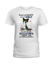 Knitting If I ever feel like killing someone Ladies T-Shirt tile