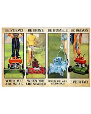 Gardening Lawn mower Be strong when you are weak 36x24 Poster front