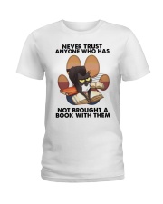 Book Never trust anyone who has not brought Ladies T-Shirt tile