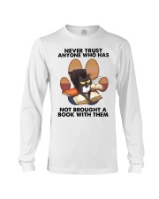 Book Never trust anyone who has not brought Long Sleeve Tee tile