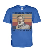 There is no friend as loyal as book V-Neck T-Shirt tile