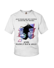 Book Just pour me my coffee hand me my books Youth T-Shirt tile