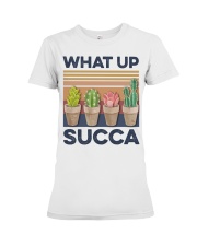 Gardening What up succa Premium Fit Ladies Tee tile