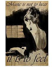 Music is not to hear It is to feel 24x36 Poster front