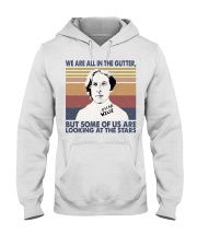We are all in the gutter Hooded Sweatshirt front