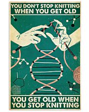 Knitting You don't stop knitting when you get old 24x36 Poster front