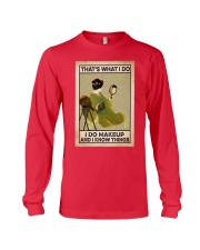 Makeup177 That's what I do Long Sleeve Tee tile