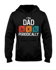 I TELL DAD PERIODICALLY Hooded Sweatshirt front