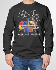 I'LL BE THERE FOR YOU-FRIENDS Long Sleeve Tee garment-tshirt-longsleeve-front-01