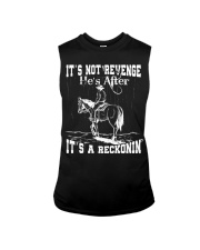 IT'S NOT REVENGE HE'S AFTER IT'S A RECKONIN' Sleeveless Tee thumbnail