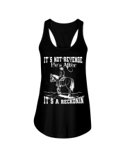 IT'S NOT REVENGE HE'S AFTER IT'S A RECKONIN' Ladies Flowy Tank thumbnail