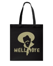 Well Bye Tote Bag thumbnail