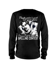 Let's have a spelling contest Long Sleeve Tee thumbnail