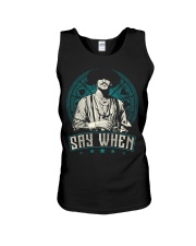 Say When Unisex Tank thumbnail