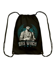 Say When Drawstring Bag thumbnail