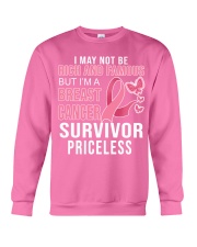 I may not be rich and famous but I'm a breast cancer survivor priceless Crewneck Sweatshirt tile