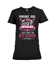 January Girl I Am Not Spoiled Premium Fit Ladies Tee tile
