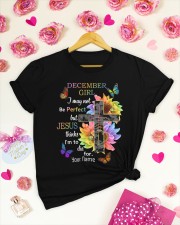 December Girl I may not be perfect but Jesus thinks I'm to die for Faith Classic T-Shirt apparel-classic-tshirt-lifestyle-front-191