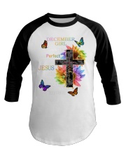 December Girl I may not be perfect but Jesus thinks I'm to die for Faith Baseball Tee tile