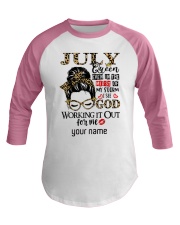 July Girl even in the midst design Baseball Tee tile