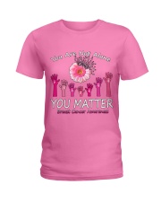 You are not alone you matter breast cancer awareness Ladies T-Shirt tile