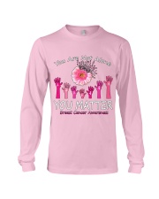 You are not alone you matter breast cancer awareness Long Sleeve Tee tile