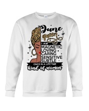 June queen i am magnetic loving caring sensitive subtle once in a lifetime kinol of woman Crewneck Sweatshirt tile