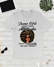 June girl I don t have attitude Classic T-Shirt lifestyle-mens-crewneck-front-17