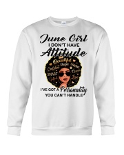 June girl I don t have attitude Crewneck Sweatshirt tile