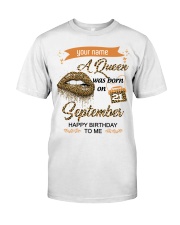 September Queen happy birthday to me design Classic T-Shirt front