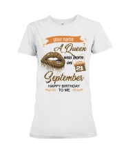 September Queen happy birthday to me design Premium Fit Ladies Tee tile