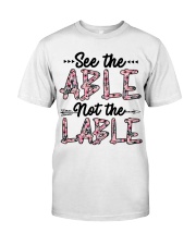 See The Able Not The Lable Classic T-Shirt thumbnail