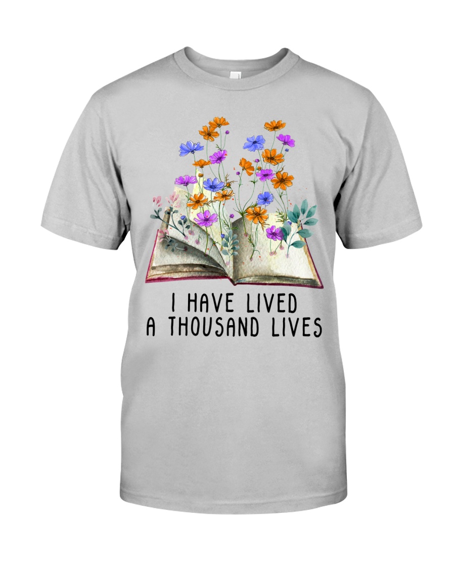 I Have Lived A Thousand Lives Classic T-Shirt