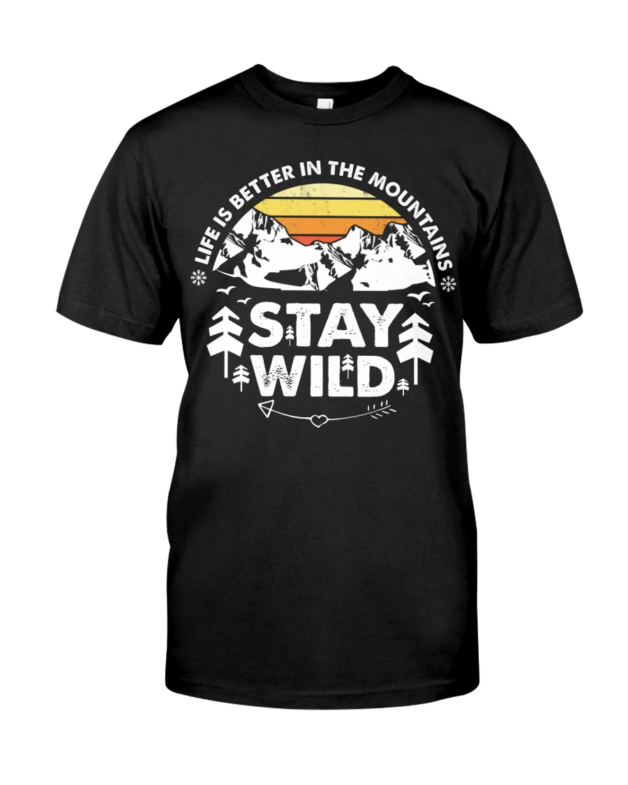 Stay Wild Classic T-Shirt