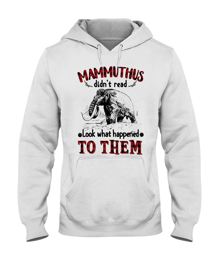 mammuthus didn't read Hooded Sweatshirt